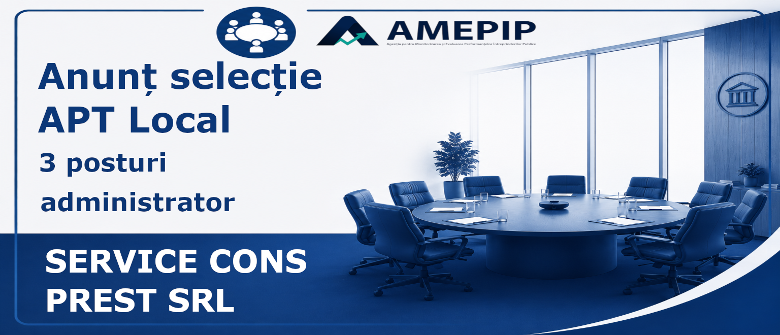 3 POSTURI DE ADMINISTRATOR AL SOCIETĂȚII SERVICE CONS PREST SRL Termen: 10.09.2026 Ora 16:00