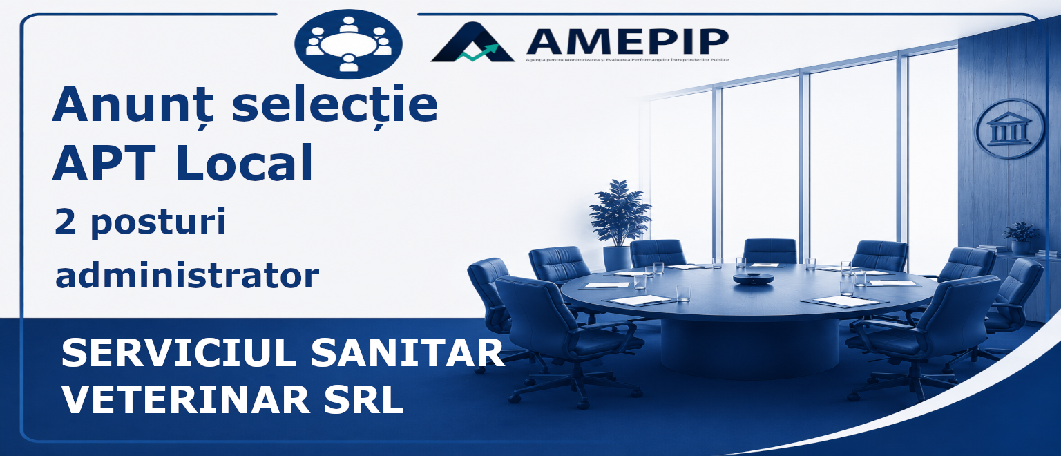 2 POSTURI DE ADMINISTRATOR AL SOCIETĂȚII SERVICIUL SANITAR VETERINAR SRL
